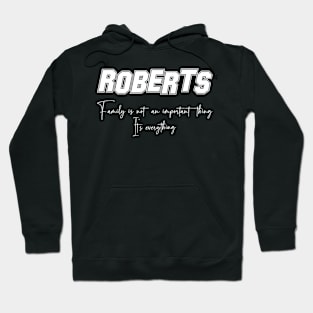 Roberts Second Name, Roberts Family Name, Roberts Middle Name Hoodie